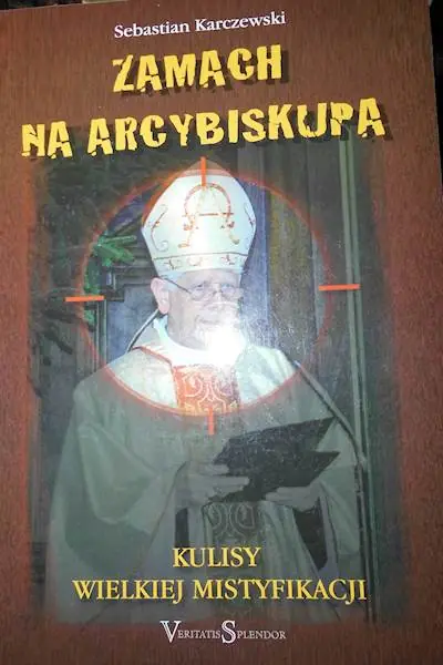 Książka - Zamach na Arcybiskupa. Kulisy Wielkiej...