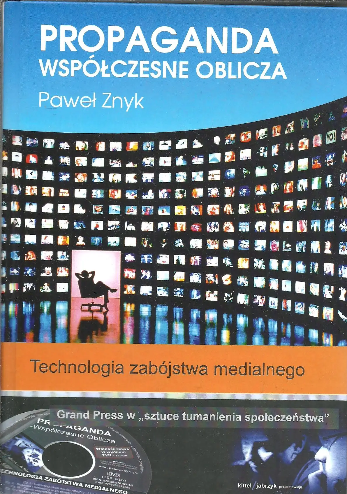 Książka - Propaganda. Współczesne oblicza. Technologia zabójstwa medialnego + CD