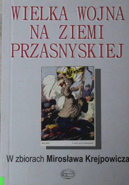 Książka - Wielka Wojna Na Ziemi Przasnyskiej