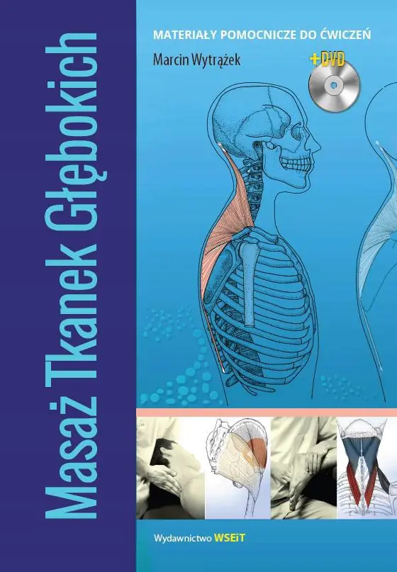 Książka - Masaż tkanek głębokich. Materiały pomocnicze do ćwiczeń