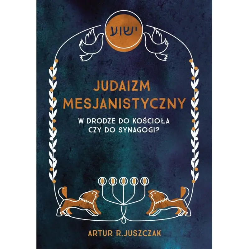 Książka - Judaizm mesjanistyczny
