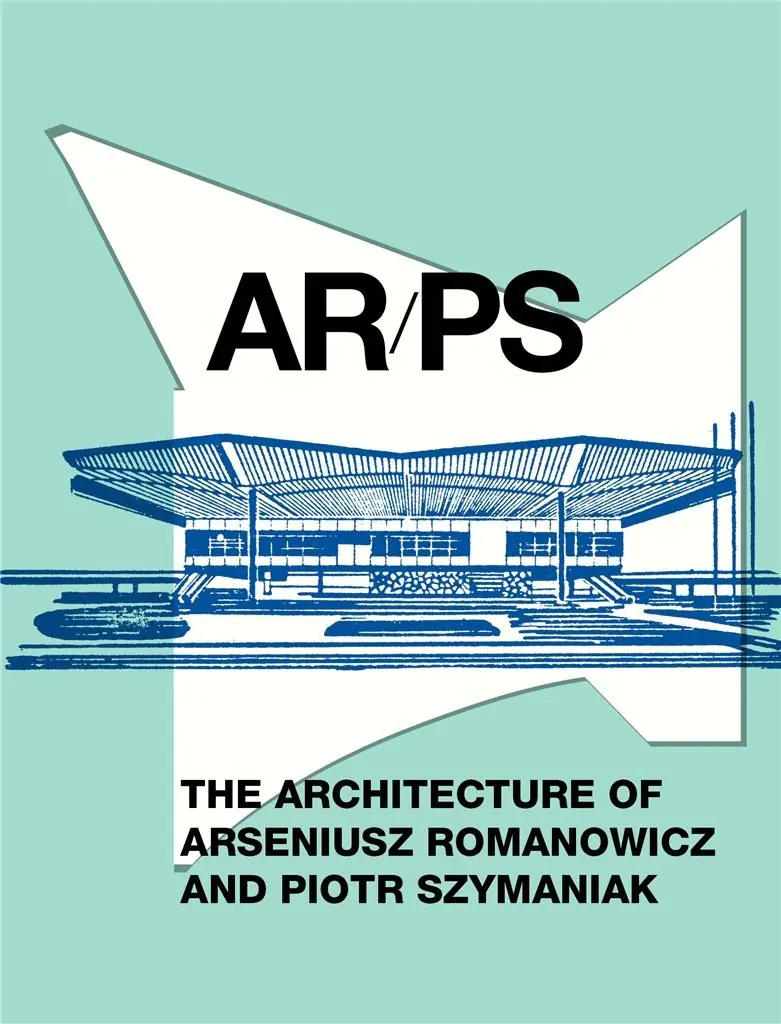 Książka - AR/PS. The Architecture of A. Romanowicz..