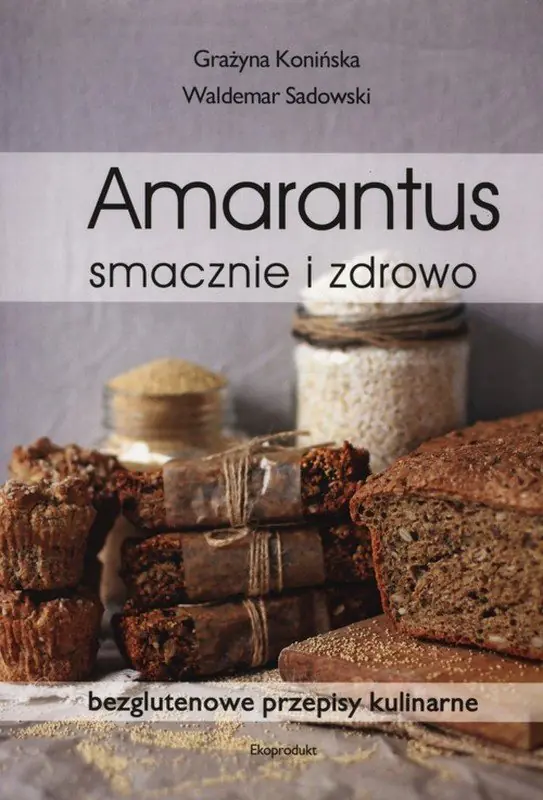 Książka - Amarantus. Smacznie i zdrowo