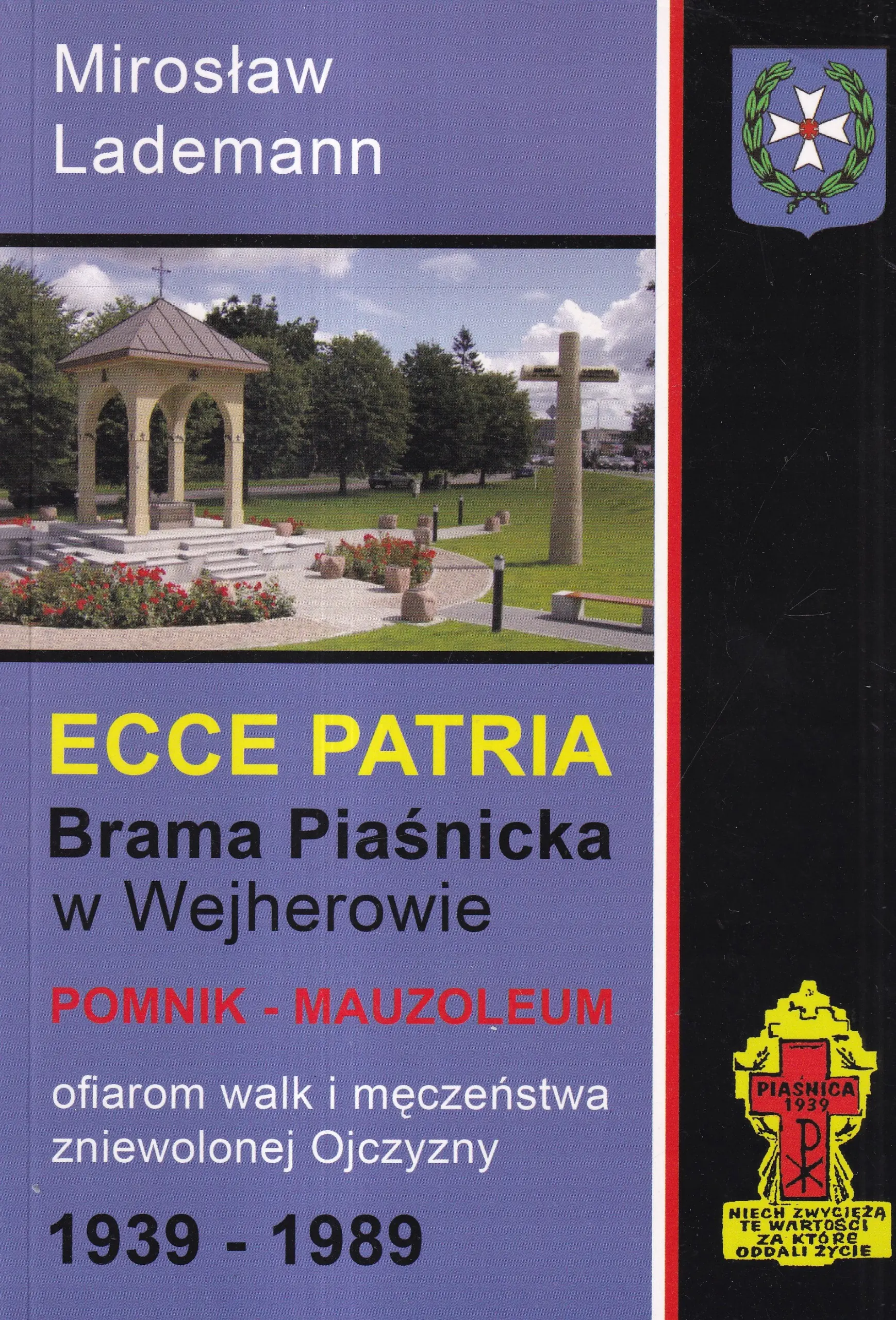 Książka - Lademann Mirosław ECCE PATRIA BRAMA PIAŚNICKA