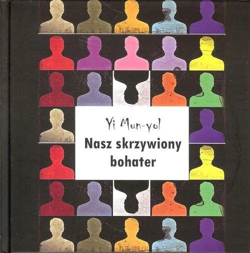 Książka - Nasz skrzywiony bohater
