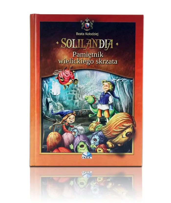 Książka - Solilandia Tom I Pamiętnik wielickiego skrzata