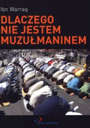 Książka - Dlaczego nie jestem muzułmaninem