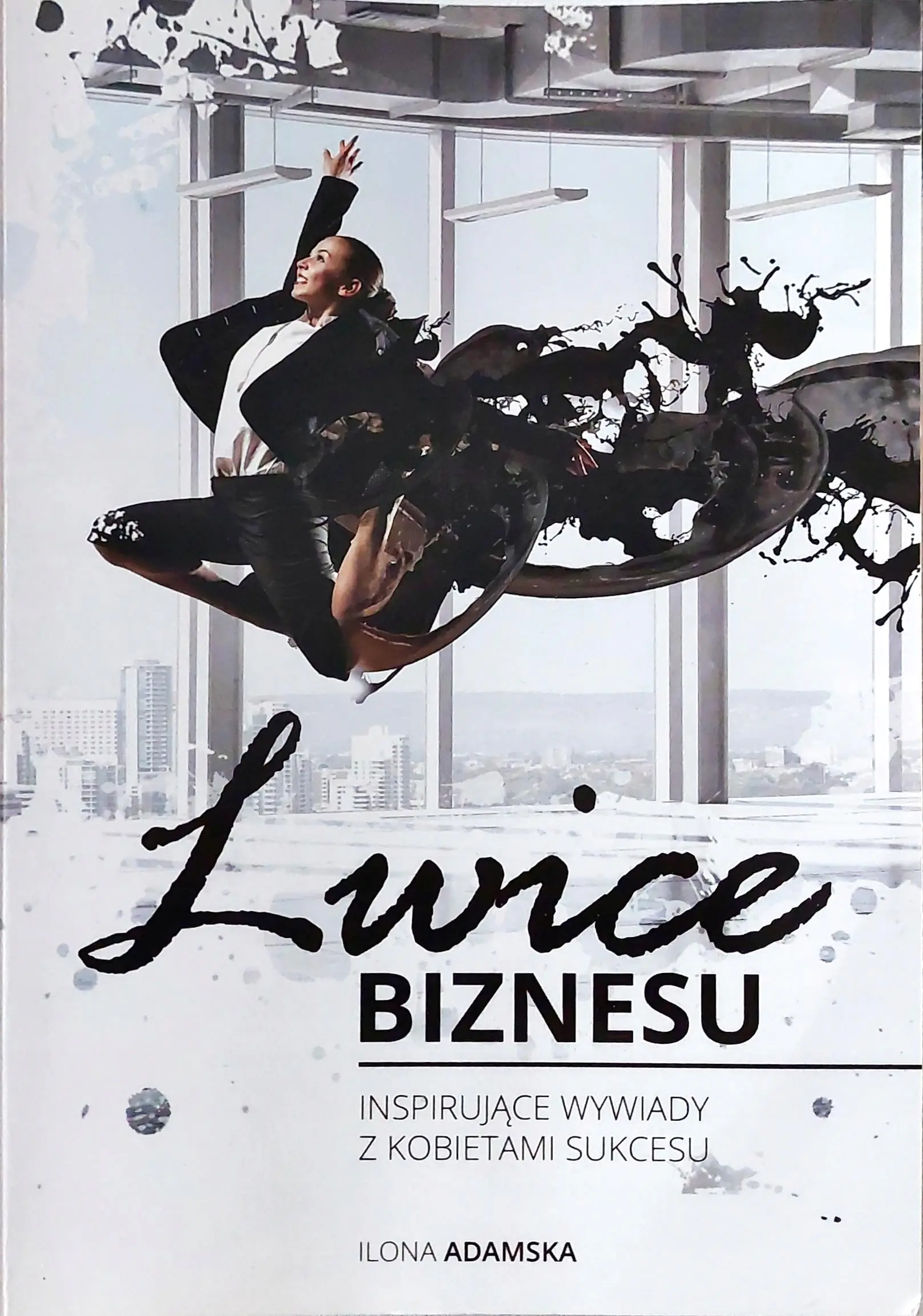 Książka - Lwice Biznesu - Inspirujące wywiady z kobietami Biznesu
