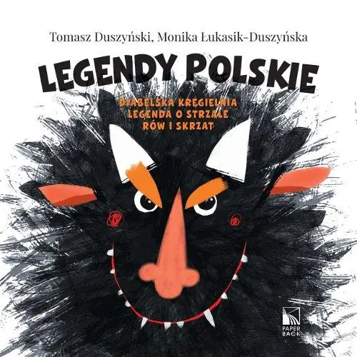 Książka - Legendy Polskie. Legenda o strzale, Diabelska kręgielnia, Rów i skrzat