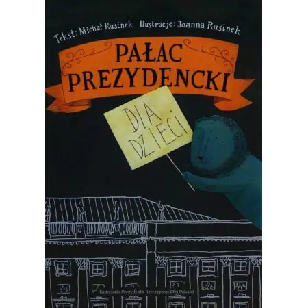 Pałac Prezydencki dla dzieci