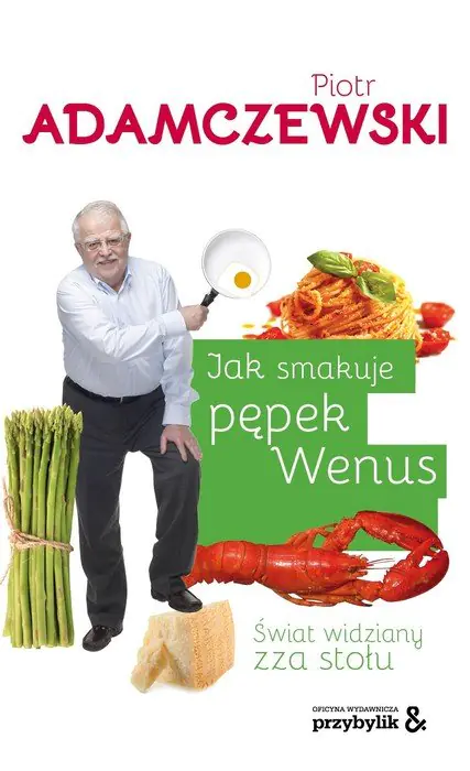 Książka - Jak smakuje pępek Wenus. Świat widziany zza stołu