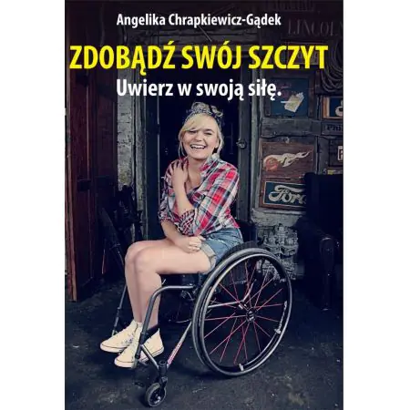 Zdobądź swój szczyt. Uwierz w swoją siłę