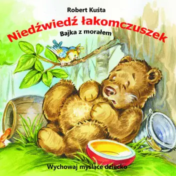 Książka - Niedźwiedź łakomczuszek