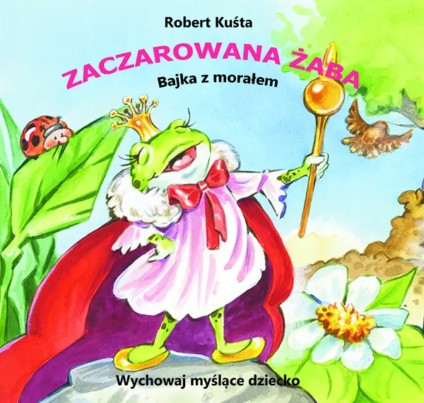 Książka - Zaczarowana żaba. Bajka z morałem
