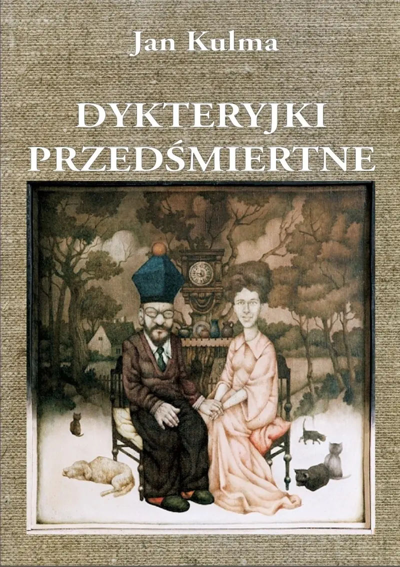 Książka - Dykteryjki przedśmiertne