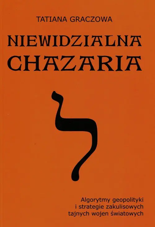 Książka - Niewidzialna Chazaria - Tatiana Graczowa