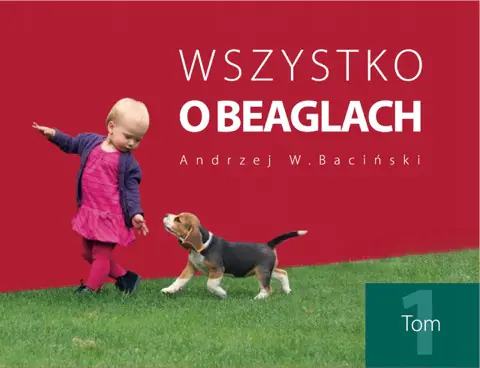 Książka - Wszystko o beaglach Tom 1