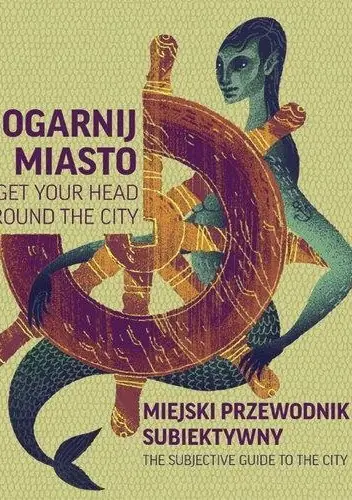 Książka - Ogarnij miasto Gdańsk Sopot Gdynia