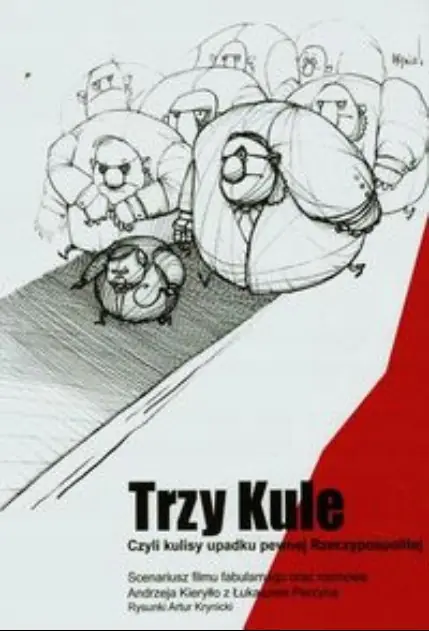 Książka - Trzy kule. Czyli kulisy upadku pewnej Rzeczypospolitej