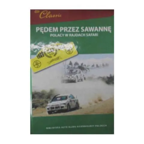Książka - Pędem przez sawannę. Polacy w Rajdach Safari