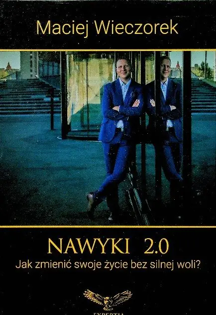 Książka - Nawyki 2 0 Jak zmienić swoje życie bez silnej woli