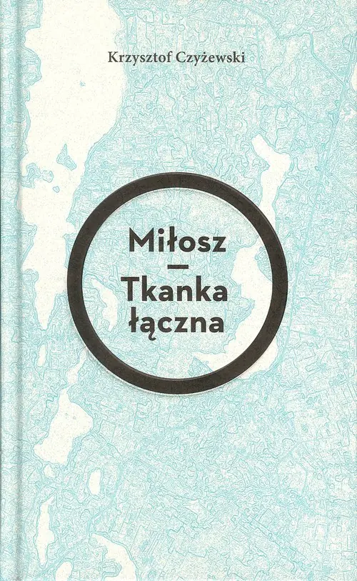Książka - Miłosz - Tkanka łączna