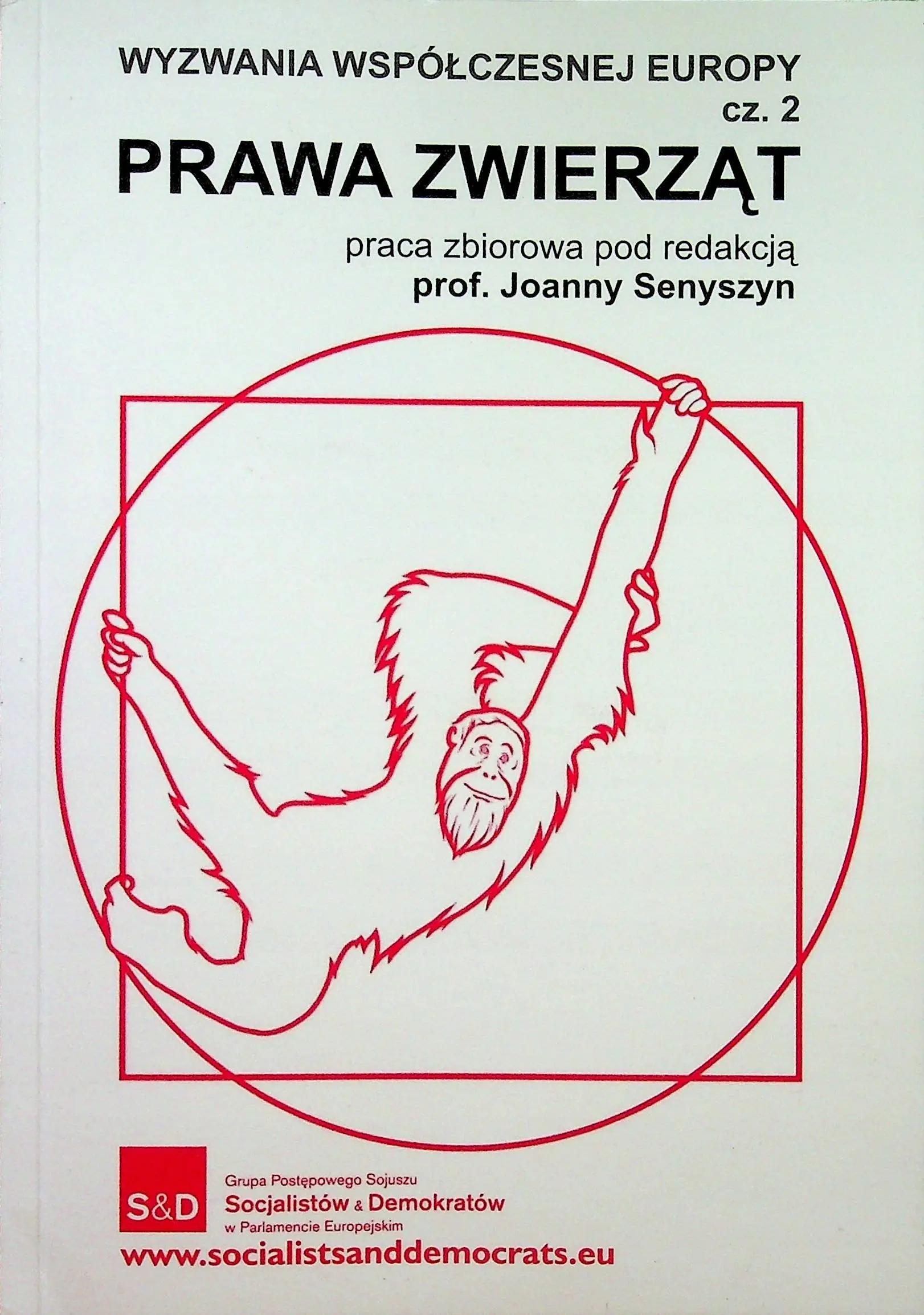 Książka - Wyzwania Współczesnej Europy Część 2 Prawa zwierząt