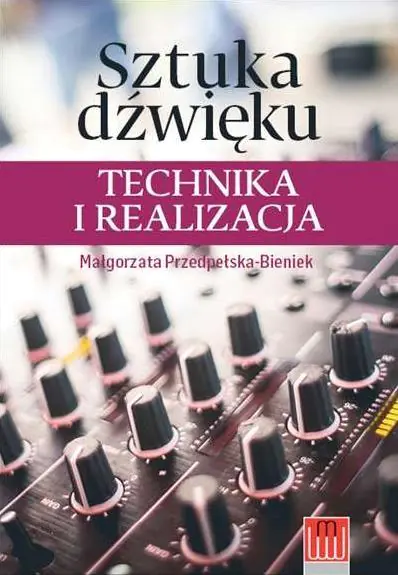 Książka - Sztuka dźwięku. Technika i realizacja