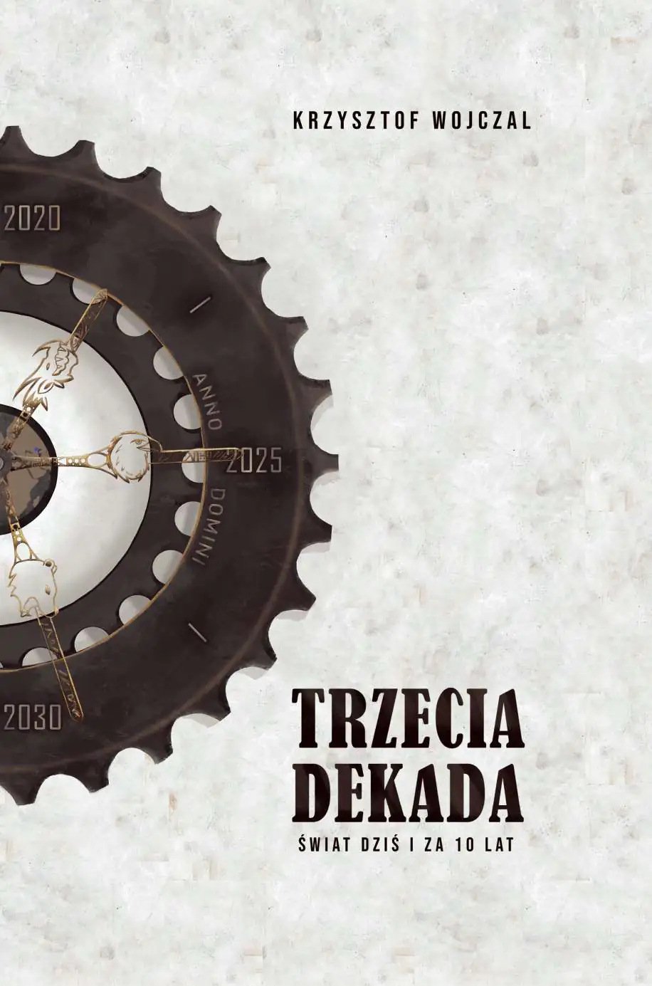Książka - Trzecia dekada. Świat dziś i za 10 lat