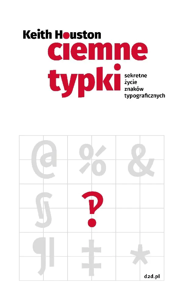 Książka - Ciemne typki. Sekretne życie znaków typograficzn.