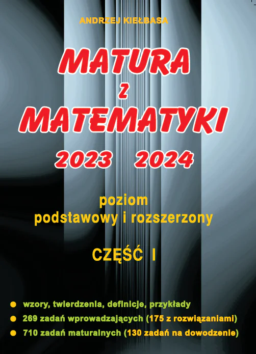Książka - Matura z matematyki 2023-2024. Część 1. Poziom podstawowy i rozszerzony