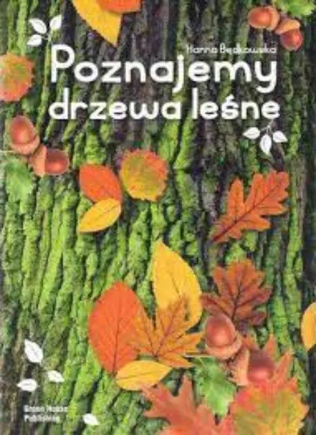 Książka - Poznajemy drzewa leśne