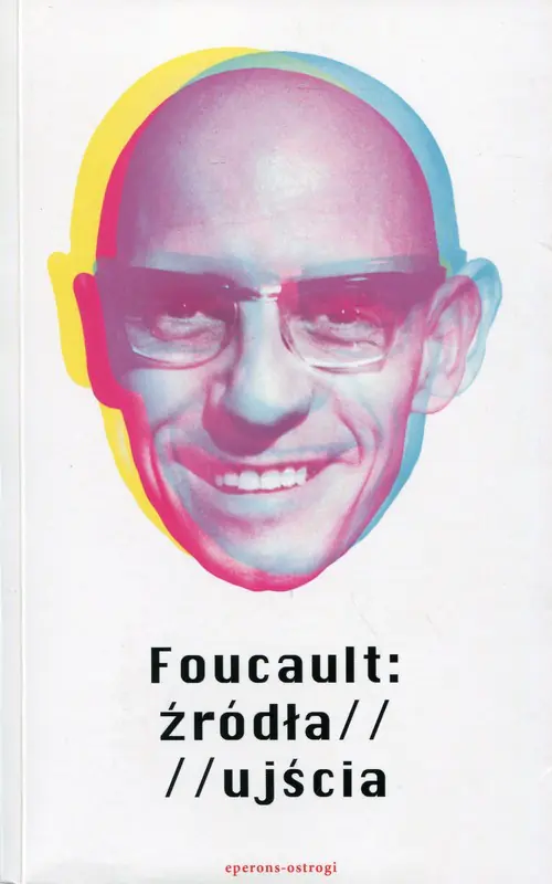 Książka - Foucault: źródła / ujścia