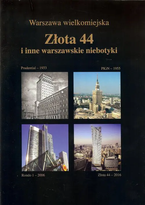 Książka - Złota 44 i inne warszawskie niebotyki - Jarosław Zieliński 