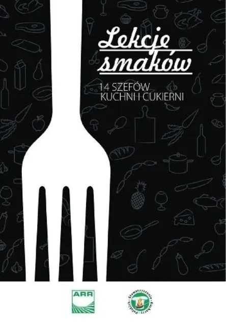 Książka - Lekcja Smaków 14 szefów kuchni i cukierni