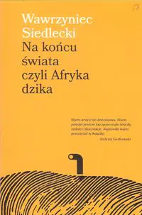 Książka - Na końcu świata czyli Afryka dzika