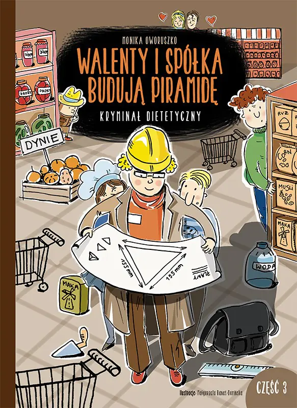 Książka - Walenty i spółka budują piramidę. Kryminał dietetyczny. Część 3