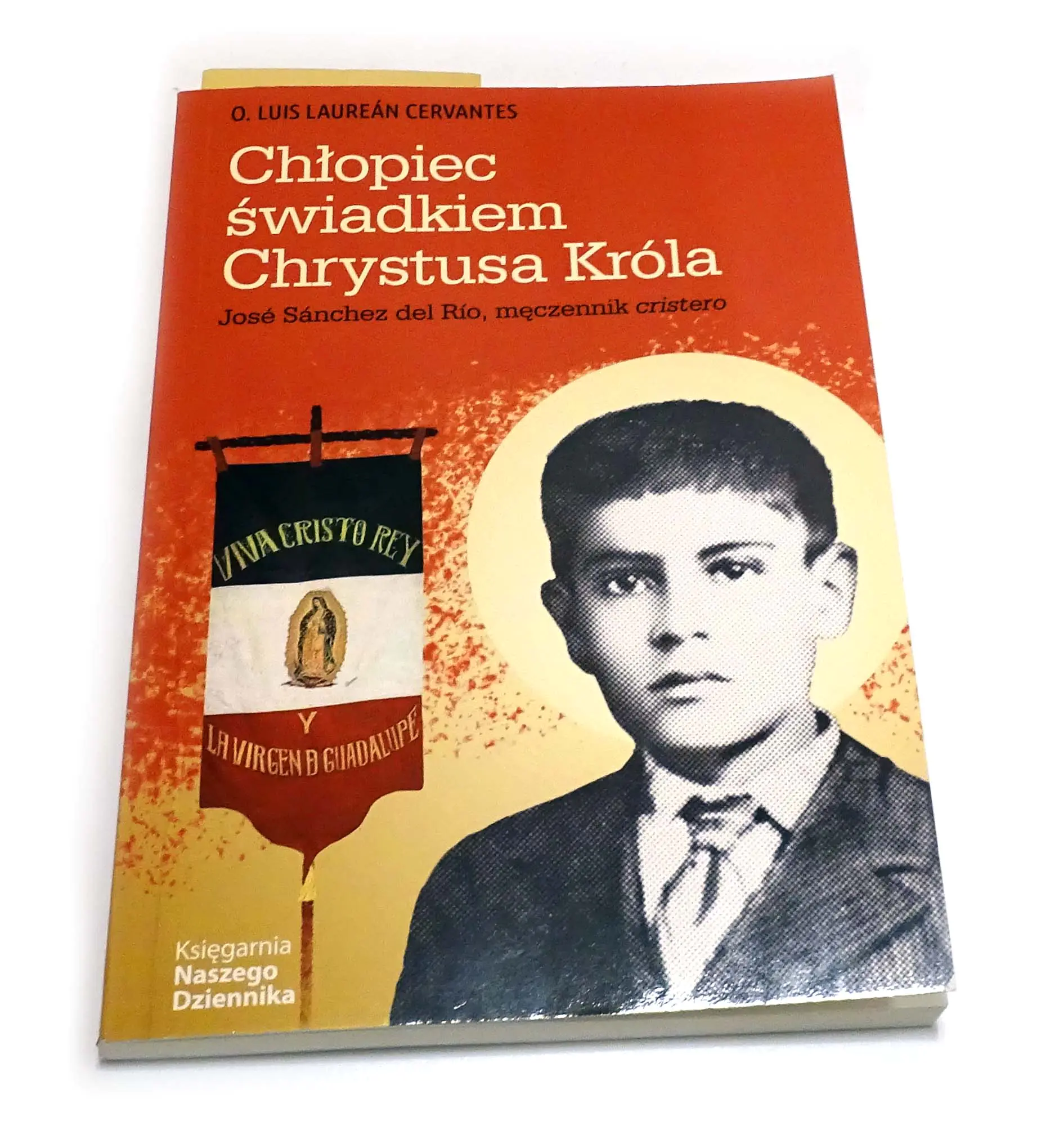 Książka - Chłopiec świadkiem Chrystusa Króla