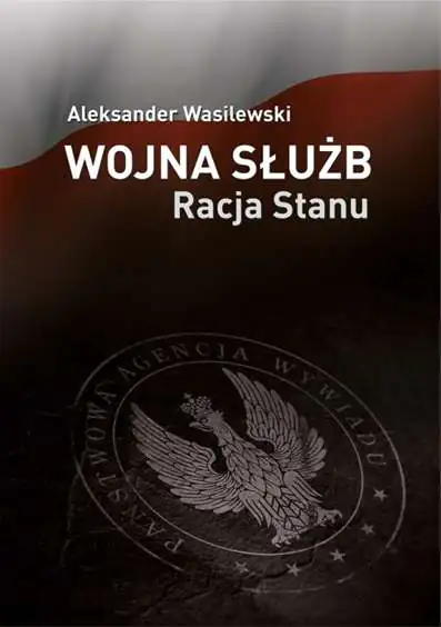 Książka - Wojna służb. Racja stanu