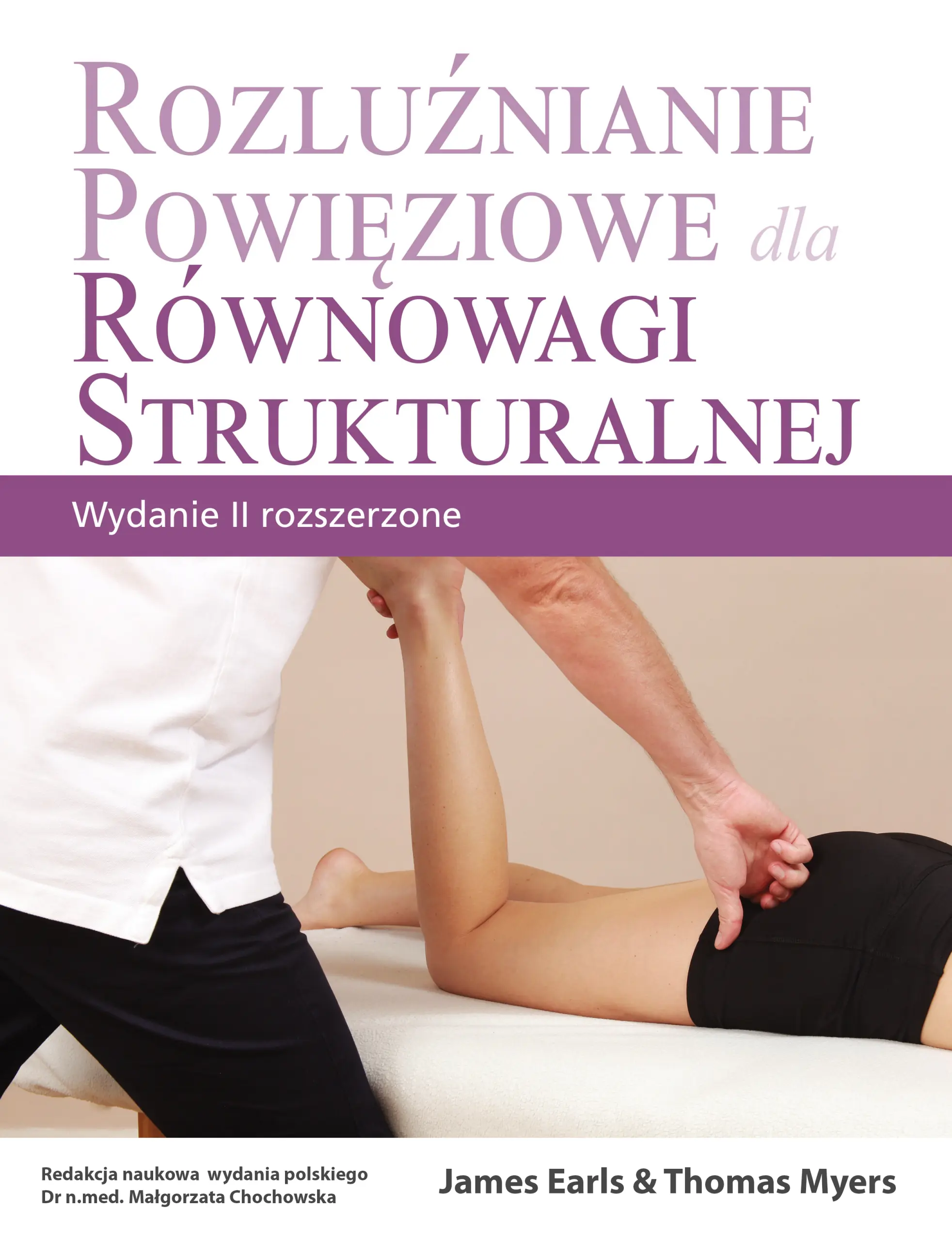 Książka - Rozluźnianie powięziowe dla równowagi strukturalnej
