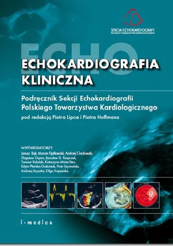 Książka - Echokardiografia kliniczna. Podręcznik Sekcji Echokardiografii Polskiego Towarzystwa Kardiologicznego