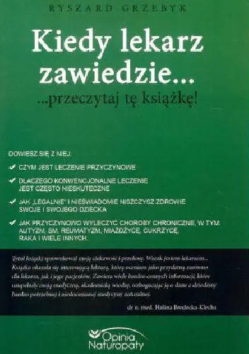 Książka - Kiedy lekarz zawiedzie... przeczytaj tę książkę!