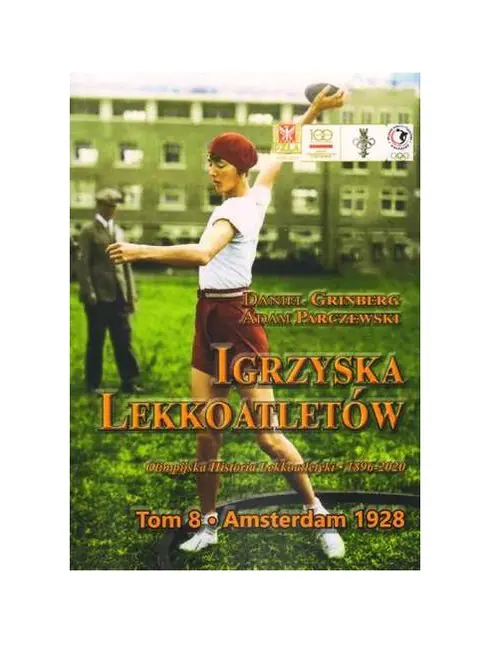 Książka - Amsterdam 1928. Igrzyska lekkoatletów. Tom 8