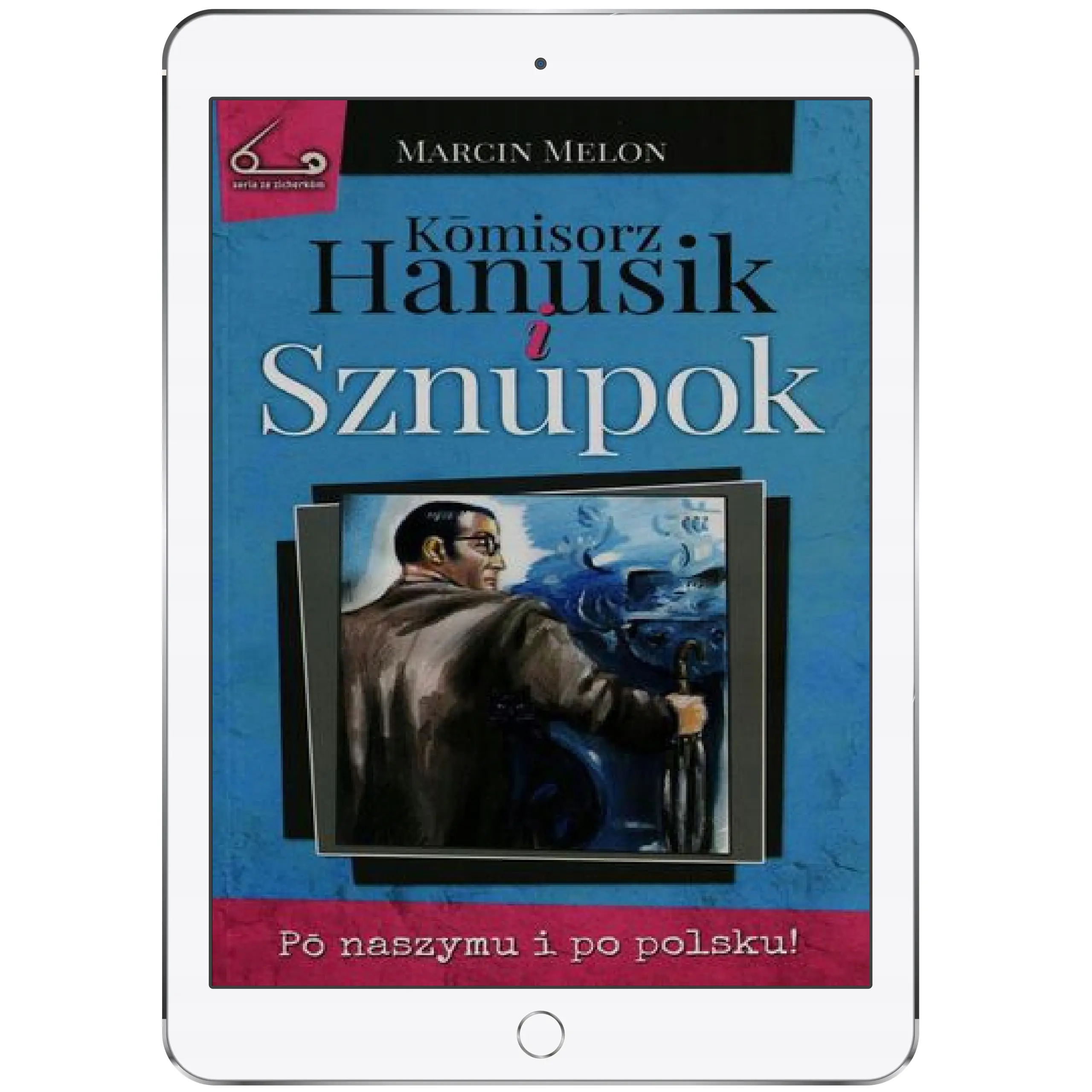 Książka - Komisorz Hanusik i Sznupok