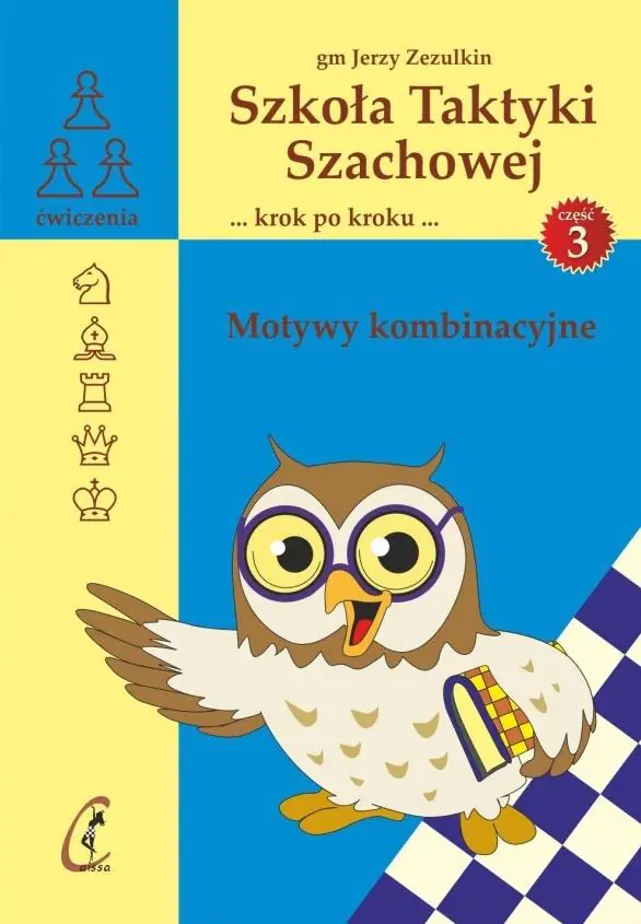 Książka - Szkoła taktyki szachowej 3. Motywy kombinacyjne