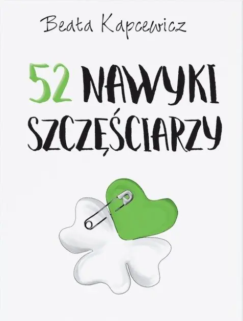 Książka - 52 nawyki szczęściarzy