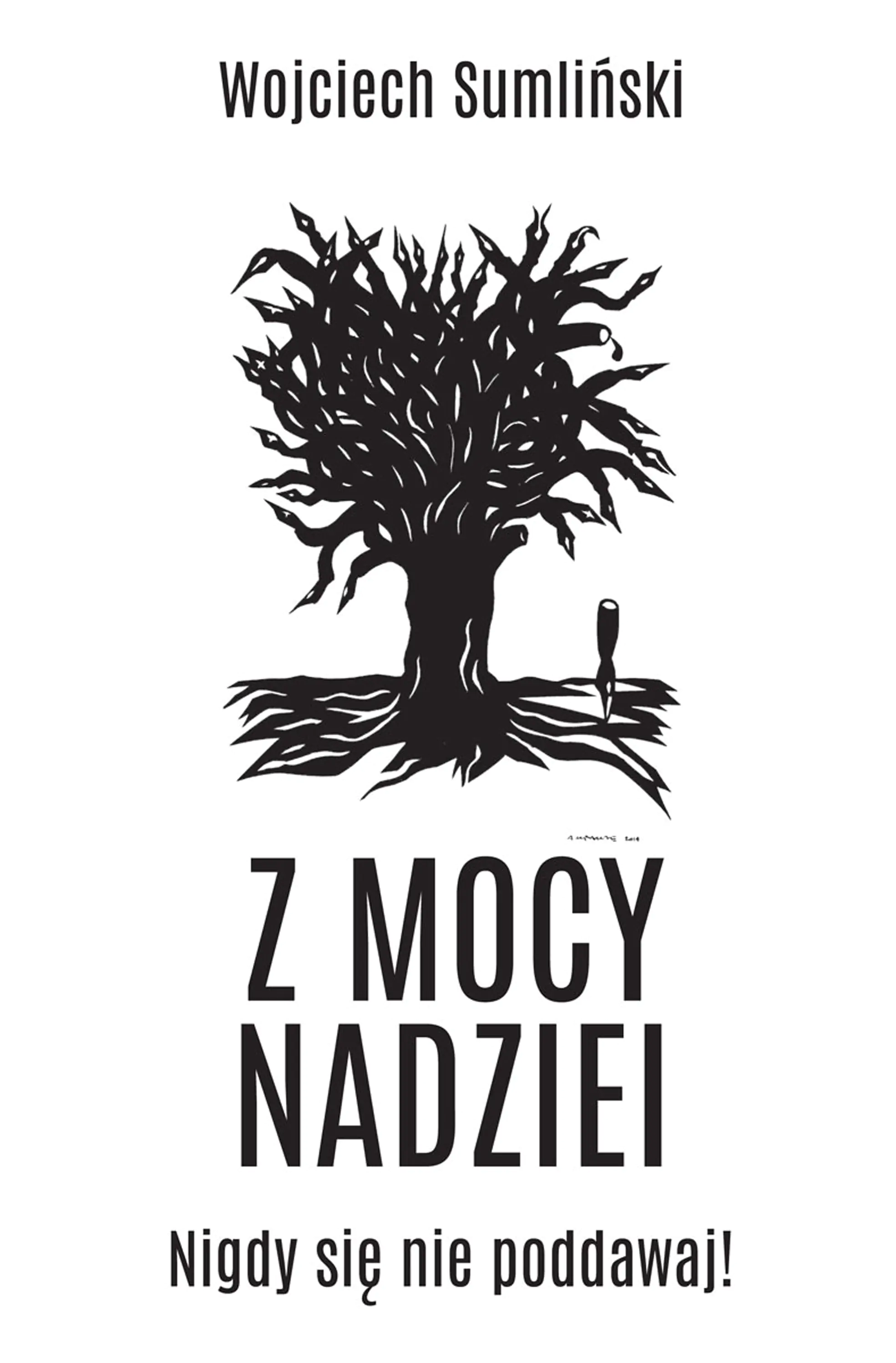 Książka - Z mocy nadziei. Nigdy się nie poddawaj!