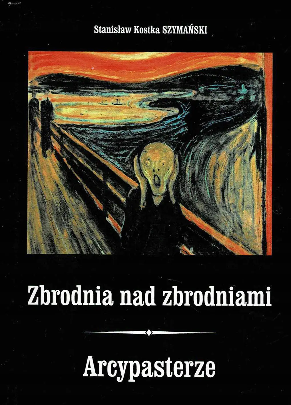 Książka - ZBRODNIA NAD ZBRODNIAMI ARCYPASTERZE