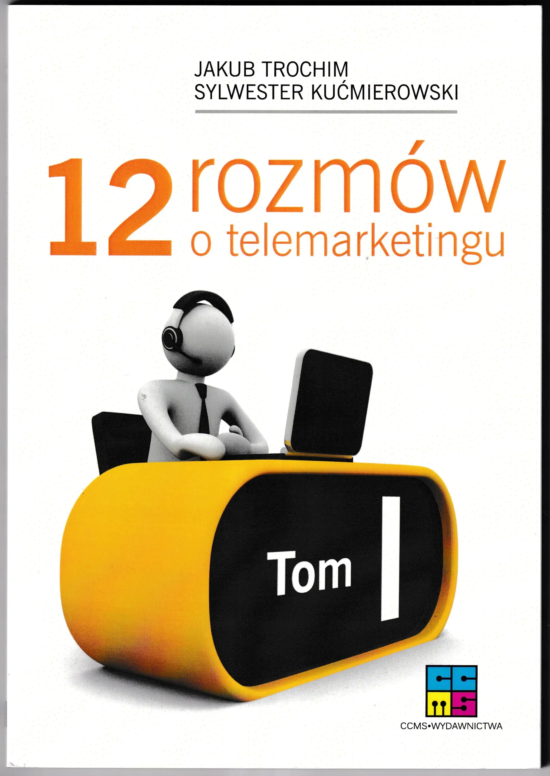 Książka - 12 rozmów o telemarketingu I