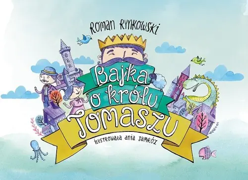 Książka - Bajka o królu Tomaszu
